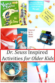 I remember it so well and the students always. Dr Seuss Activities For Older Kids There S Just One Mommy