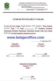 Jika anda telah mendownloadnya tindakan selanjutnya adalah, anda mengoreksi materi soal. Contoh Format Pengesahan Soal Ujian Semester Siswa Belajar Office