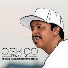 Oskido Itafula Feat Sdudla Somdantso Drum Pope Mapiano Drums Entertainment Music Pope