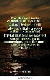 Quotes About Bad Motives. QuotesGram via Relatably.com