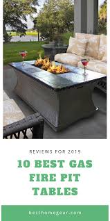 10 Best Gas Fire Pit Tables For 2020 Best Home Gear Gas Firepit Gas Fire Pit Table Outdoor Fire Table