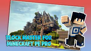This app has tons of skins, maps, . Block Master For Minecraft Pe Pro For Android Apk Download