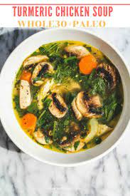 Immune Boosting Turmeric Chicken Soup Recipe Whole30 Soup Recipes Chicken Soup Paleo Soup Recipe