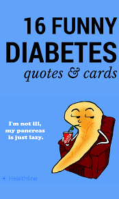 16 Funny Diabetes Quotes And Cards Diabetes Quotes Diabetes Memes Diabetes Humor