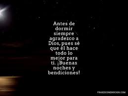 Dios te de una noche tranquila, buenas noches. Buenas Noches Y Bendiciones Frases Con Emocion