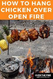 Maybe you would like to learn more about one of these? Learn How To Do A Hanging Chicken Over An Open Campfire Easily Fire Cooking Fire Food Over The Fire Cooking