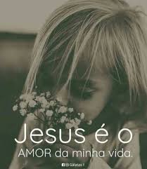 Pin De Amar Em Amor Jesus E Amor Amor Da Minha Vida