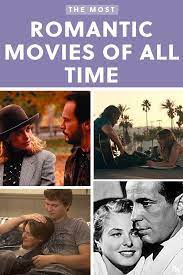 65 Of The Best Romantic Movies Of All Time Romantic Movies Best Romantic Movies Best Love Movies