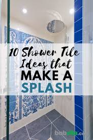 30 unique shower designs & layout ideas. 10 Shower Tile Ideas That Make A Splash Bob Vila