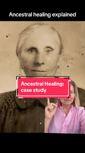 Ancestral healing explained
