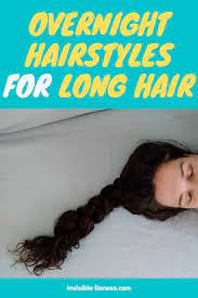 How To Sleep With Long Hair And Not Get It Tangled In 2021 Long Hair Styles Long Hair Care Overnight Hairstyles