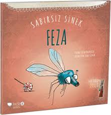Sabirsiz Sinek Feza Kitap Kitap Onerileri Kitap Rafi