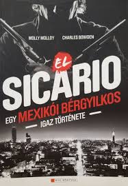 Sicario a bergyilkos magyarul : El Sicario Egy Mexikoi Bergyilkos Igaz Tortenete Mozgo Konyvek
