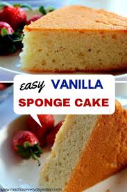 Eggless Vanilla Cake With Yogurt Sponge Cake Madhu S Everyday Indian Recipe Easy Sponge Cake Recipe Sponge Cake Recipes Basic Sponge Cake Recipe