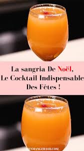 La Sangria De Noel Le Cocktail Indispensable Des Fetes Sangria De Noel Sangria Recettes Noel