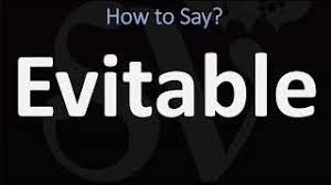 Although suffering is an evitable part of life, it should not so crush us that we merely die. How To Pronounce Evitable Correctly Youtube