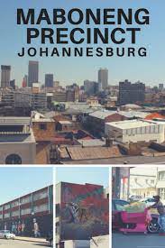 Weekend Wanderings Maboneng Precinct In Johannesburg South Africa Vacation Africa Vacation South Africa Travel