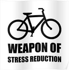 Weapon Of Stress Reduction Biking Essential T Shirt By Thebeststore Cycling Quotes Bicycle Quotes Bike Quotes