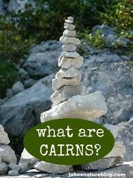 Cairns What Are Those Piles Of Rocks Jake S Nature Blog Hiking With Kids Hiking Tips Cairns
