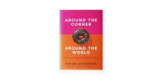 With over 65 years in the business, dunkin' donuts has delighted customers with the finest quality coffeefull of. Around The Corner To Around The World By Robert Rosenberg