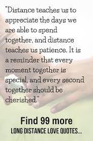 I don't cry because we've been separated by distance, and for a matter of years. 100 Long Distance Relationship Love Quotes Printable Distance Love Quotes Long Distance Love Quotes Love Quotes Funny