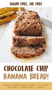 Sugar Free Oil Free Chocolate Chip Banana Bread Healthy Desserts Recipe Chocolate Chip Banana Bread Sugar Free Banana Bread Plant Based Desserts