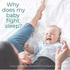 Why Does My Baby Fight Sleep Rebecca Michi Children S Sleep Consultant