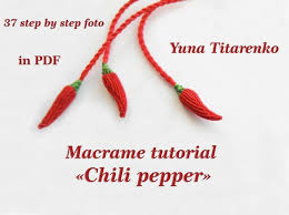 Macrame Tutorial Chili Pepper Macrame Tutorial Macrame Tutorial