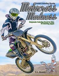 Cute dirt bike rider coloring page to color, print and download for free along with bunch of favorite dirt bike coloring page for kids. Adult Coloring Books Motocross Madness Grayscale Coloring Book For Men 40 Coloring Pages Of Motocross Motorcycles Dirt Bikes Racing Motocross Stunts And More Buy Online In Malta At Malta Desertcart Com Productid 62716960