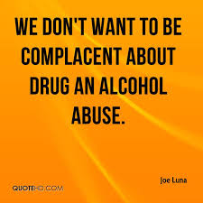 The alcoholic drinks because he is seeking peak experiences; Alcohol Abuse Quotes And Sayings Quotesgram