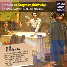 Oficialmente se conocía como república de colombia, siendo el término gran colombia el nombre con el que además, bolívar concebía la presidencia como un cargo vitalicio, lo cual era visto de mala manera por los otros. A 189 Anos Del Congreso Admirable En Bogota