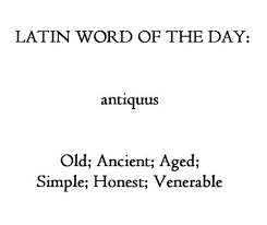 Antiquus Latin Quotes Rare Words Unusual Words