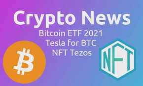 Cryptocurrency & bitcoin news find the latest cryptocurrency news, updates, values, prices, and more related to bitcoin, etherium, litecoin, zcash, dash, ripple and other cryptocurrencies with. Crypto News Bitcoin Etf 2021 Gold Or Tesla Nft Tezos News Techplanet