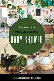 Jungle Baby Shower Theme Decorations For A Gender Neutral Shower Vcdiy Decor And More Jungle Baby Shower Theme Decorations Jungle Baby Shower Theme Jungle Baby Shower Decorations