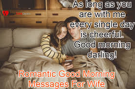 Love morning quotes for wife. Good Morning Messages For Wife From The Heart