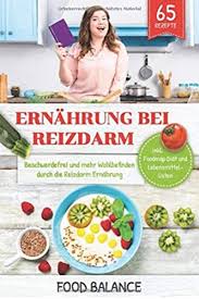 Sensible Bauche Essen Anders Die Besten Gerichte Und Tipps Bei Unvertraglichkeiten Reizdarm Und Andere In 2020 Ernahrung Bei Reizdarm Lebensmittellisten Lebensmittel