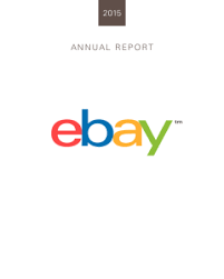 Annual report 2015 preliminary pageslist of acronymspart i key economic indicators. Ebay Inc Financial Information Annual Reports