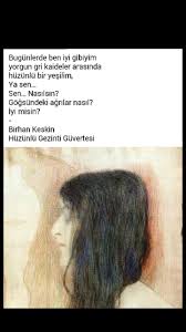 Bugunlerde Ben Iyi Gibiyim Birhan Keskin Siir Siir Sanati Resimli Alintilar