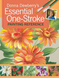 Maybe you would like to learn more about one of these? Donna Dewberry S Essential One Stroke Painting Reference North Light Books Ebook Weltbild De