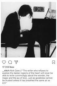 Nick cave (born 22 september 1957) is an australian musician, songwriter, poet, author and actor. I Saw This Nick Cave Quote Today And It Made Me Immediately Think Of Tbhc Makes Me Enjoy It That Much More And Hopeful For The Future Of The Band Arcticmonkeys