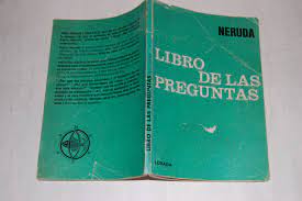 La actividad propuesta al alumando de 4º de eso fue tratar de dar respuesta a algunas de las preguntas que neruda se formulaba en su libro de las preguntas. Libro De Las Preguntas Amazon De Neruda Pablo Bucher