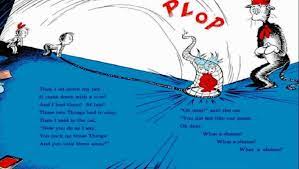 This Picture Clearly Shows Some Of The Plot Of Cat In The Hat This Shows The End Of The Book When They Kick The Cat In The Hat Out Picture Book
