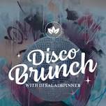 Disco Brunch with DJ SaladSpiner