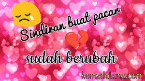 Simak kumpulan ucapan anniversary buat pacar yang paling menyentuh di sini! Sindiran Buat Pacar Yang Berubah Cuek Kemz Dalang