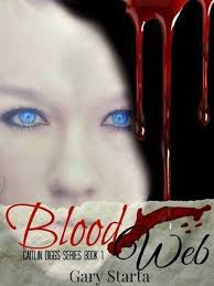 Blood Web (Caitlin Diggs, #1) by Gary Starta
