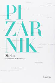 Investida por la escritura, poseda por ella y cosificada en tanto que ideograma. Diarios Nueva Edicion De Ana Becciu Lumen Spanish Edition Pizarnik Alejandra 9788426422576 Amazon Com Books