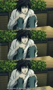 L sits the way he does because his thinking goes down by 40% if he sits normally. I Love L From Death Note Death Note Death Note Funny Anime Funny