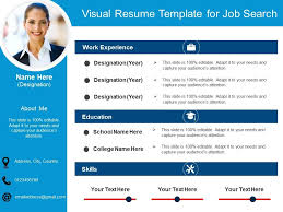 To get a good job, you need a good resume — and we know that creating a resume from scratch can be challenging. Visual Resume Template For Job Search 2 Powerpoint Slides Diagrams Themes For Ppt Presentations Graphic Ideas