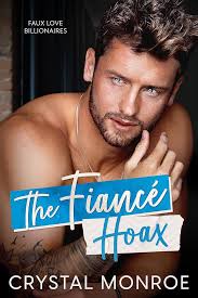 The Fiancé Hoax (Faux Love Billionaires)