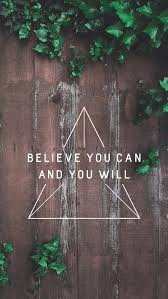 Desktop If You Can Dream It You Can Do It Wallpaper Believe You Can And You Will Wallpaper Backgrounds Thought Wallpaper Phone Backgrounds Inspirational Wallpapers